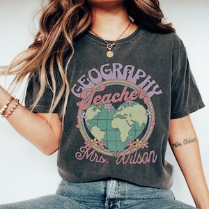 Custom Personalized Comfort Colors Geography Teacher Shirt, Retro Teacher Shirt, Back to school shirt for Teacher,Teacher Shirt,Teacher gift
