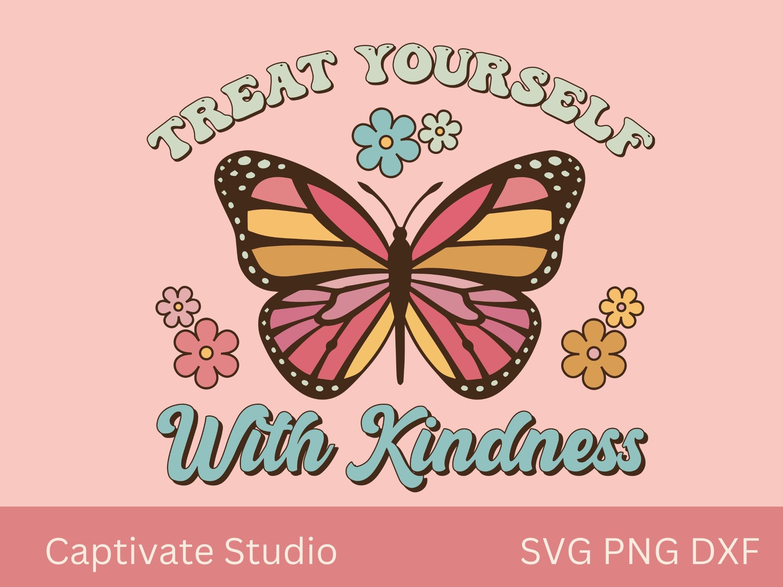 Svg Png Dxf Files, Cute Butterfly Png, Positive Hippie Self Care Svg ...