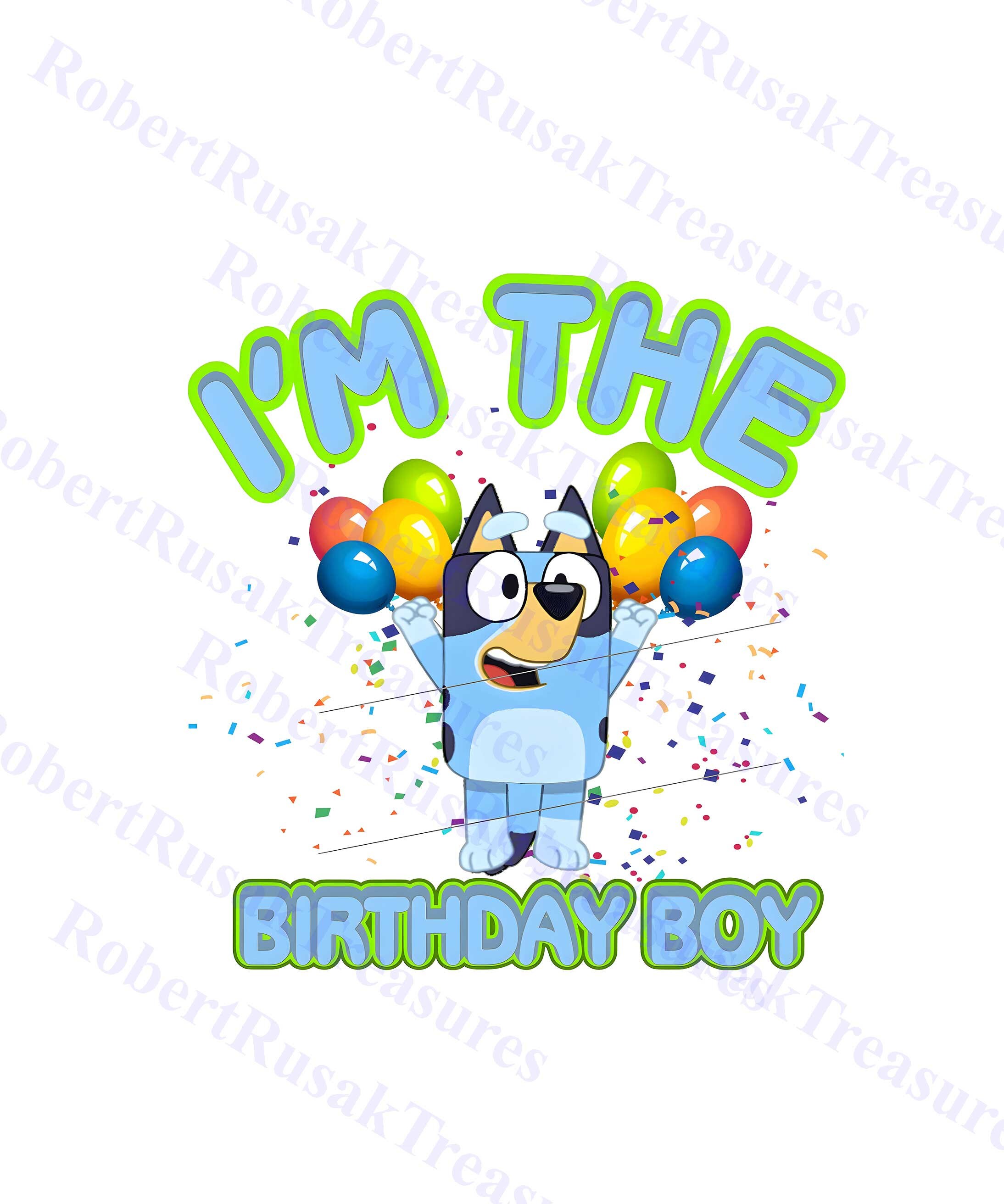 I m the birthday boy bluey png bluey svg bluey svg etsy