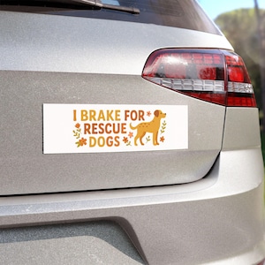 I Brake for Rescue Dogs Magnet Funny Dog Car Magnet Pet Lover Gift Animal Rescue Accessory Cute Boho Dog Mom Decor