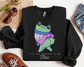 Tis the Season to Be Thicc Frog Shirt | Funny Christmas Sweatshirt Hoodie | Cute Frog Ugly Sweater Gift | Holiday Meme Apparel