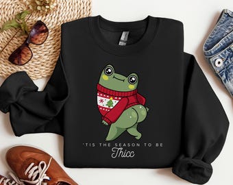 Tis the Season to Be Thicc Frog Shirt | Funny Christmas Sweatshirt Hoodie | Cute Frog Ugly Sweater Gift | Holiday Meme Apparel