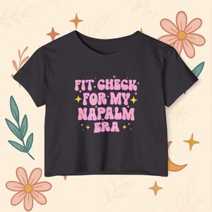 Napalm Era Crop Top Kpop Demon Hunter Alt Girl Shirt, Fit Check Graphic Tee, Bold Stan Merch