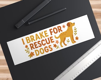 I Brake for Rescue Dogs Bumper Sticker Funny Dog Lover Car Decal Animal Rescue Gift Cute Boho Pet Owner Sticker