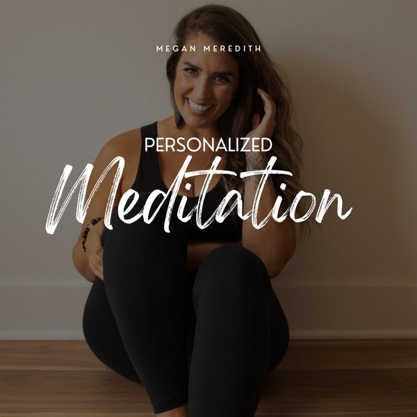 Personalized Recorded Meditation