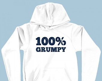 100% Grumpy Hoodie - Grumpy Men's Hoodie - Funny Hoodie