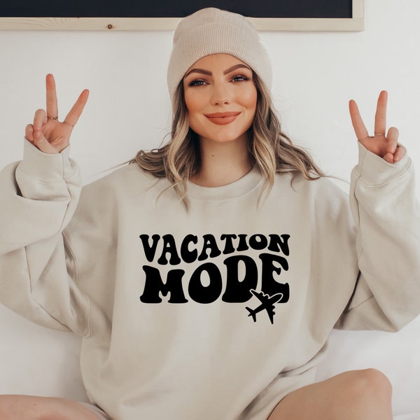 Vaca Mode Sweatshirt, Jet Lagged Sweatshirt, Vacation Sweatshirt, Airport Sweatshirt, Travel Sweatshirt