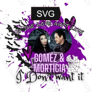 Funny Halloween PNG, The Addams Family PNG SVG, Morticia and Gomez, Gomez and Morticia sublimation if the love ain&#39;t like gomez and morticia