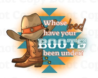 90s country music SVG, Retro Western PNG , Whose Bed have your boots been under, Shania Twain song, country song, vintage country music