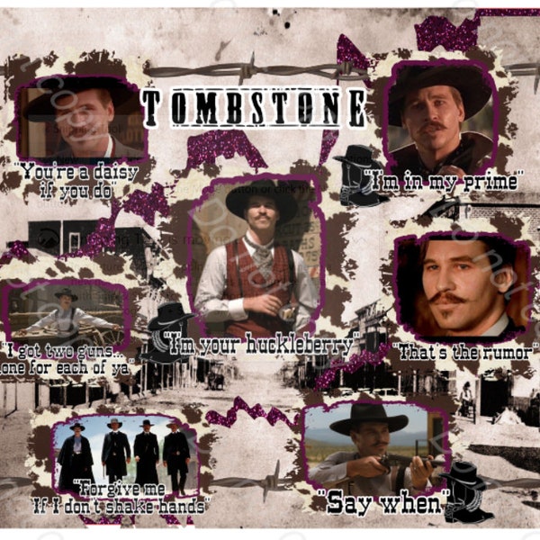 Tombstone tumbler wrap Doc holiday, I'm your huckleberry, Wyatt Earp SVG Tumbler waterslide SVG Tombstone the movie quotes Tumbler SVG