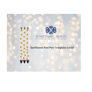 May include: Three red and white beaded pen covers with a sunflower design. The pen covers are made with size 10 seed beads. The image includes the text "Sunflower Red Pen Template | ss10" and the logo "Something Mixed Styles with you in mind".