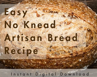 Rezept: Einfaches hausgemachtes No Knet Artisan Bread Loaf Rezept | Sofortiger digitaler Download | Schritt für Schritt Anleitung | Anfänger Brot machen