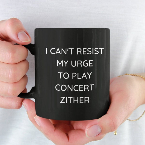Personalized Concert Zither Mug, Concert Zither Gift, I Can't Resist My Urge To Play Concert Zither, Gift For Musician, String Instrument