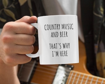 Country Music Mug, Country Music Lover, Country Music and Beer, Music Fan, Music Festival, Gift for Cowgirl, Western Music, Nashville Gifts