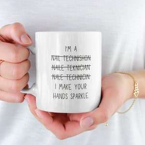 Funny Nail Technician Mug, Nail Technician Gift, Nail Tech Gift, Nail Tech Mug, Nail Technician, Manicurist Gift, Nail Tech Gifts