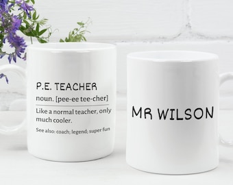 Personalized PE Teacher Mug, Funny PE Teacher Gift, Physical Education, Gym Teacher, Phys Ed Teacher, Gifts For Teachers, Gift from Students