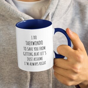 Funny Taekwondo Mug, Taekwondo Gifts, Taekwondo Instructor, Taekwondo Mom, Taekwondo Dad, Taekwondo Coach, Taekwondo Girl, Taekwondo Boy