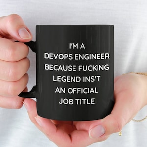 Taza personalizada de ingeniero de Devops, ingeniero de software, regalo de Devops, soy ingeniero de Devops porque la maldita leyenda no es un título de trabajo oficial