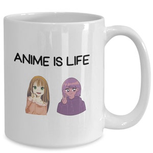 Anime Is Life, Animation Mug, Anime Mug, Anime Gift, Anime Coffee Mug, Kawali Mug, Manga Mug, Anime Mugs, Anime Lover Gift, Anime Gift Idea