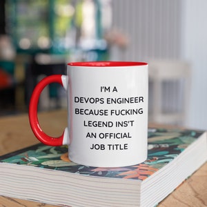 Personalized Devops Engineer Mug, Software Engineer, Devops Gift, I'm A Devops Engineer Because Fucking Legend Isn't An Official Job Title image 2