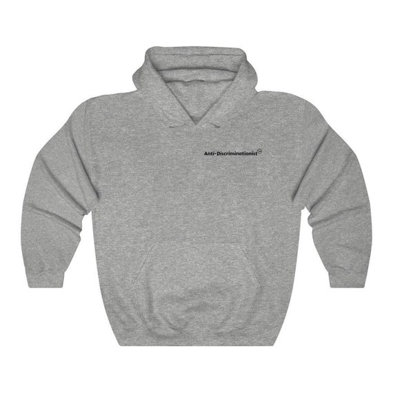 Anti-Discriminationist Unisex Hooded Sweatshirt| Urban| Ethnic| Black owned shop| Adult Hoodie| Gift| Birthday| Hoodie| Pull Over| Awareness