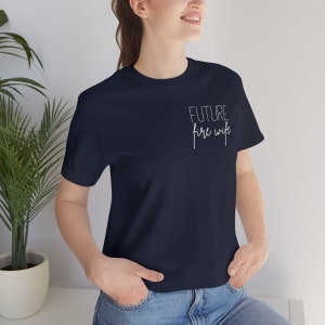 Firefighters Fiance Shirt - Future Fire Wife Firefighters Fiance Shirt - Future Fire Wife