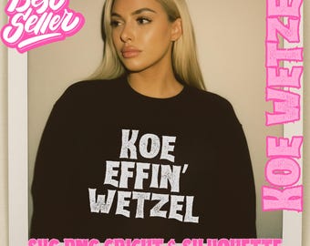 Koe Wetzel SVG PNG Country Music Shirt Design Digital Download Funny Concert Graphic Instant Download Cricut & Silhouette