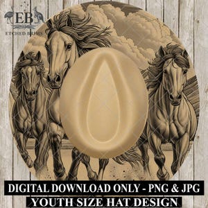 May include: A tan cowboy hat design with a sepia-toned illustration of three running horses. The hat has a classic teardrop crown and a wide brim. The text "DIGITAL DOWNLOAD ONLY - PNG & JPG YOUTH SIZE HAT DESIGN" is at the bottom.
