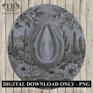 May include: A gray cowboy hat with a desert landscape design featuring cacti and floral elements. The hat has a wide brim and a central crease. The text "DIGITAL DOWNLOAD ONLY - PNG" is at the bottom.