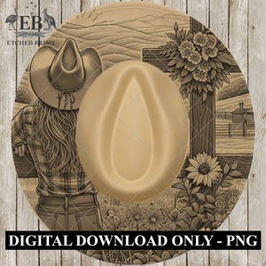 May include: A tan cowboy hat with a detailed illustration of a woman in a plaid shirt, leaning on a fence, with a cross and floral arrangement. The hat features the text "DIGITAL DOWNLOAD ONLY - PNG".