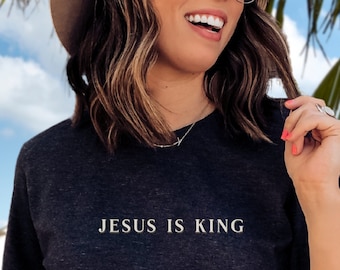 Chemise Jésus est roi, t-shirt graphique chrétien, t-shirt confessionnel, chemise religieuse pour homme et femme, vêtement chrétien audacieux, t-shirt verset de la Bible