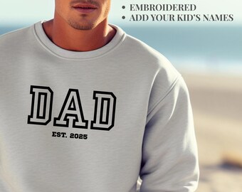 Personalized New Dad Sweatshirt with Kids’ Names Custom Name Sweatshirt for First Time Dad Embroidered Dad Gift New Father Gift from Baby