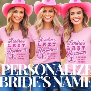 Last Hoe Down Pink Shirt Bachelorette Desert Cowboy Rodeo Hoedown Bridesmaid Bride Western Bachelorette Cowgirl Theme Nashville Las Vegas
