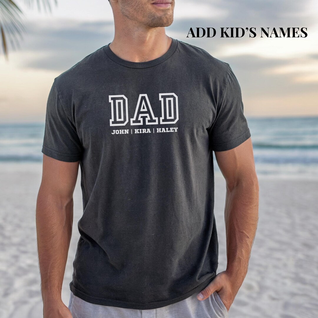 Personalized Dad Shirt With Kids Names, Dad Fathers Day Gift, Custom ...