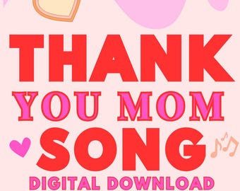 Mom Song MP3 Download, Digital Mother’s Day Gift from Daughter or Son Personalized Song for Mom, Thank You Gift Appreciation Tribute Mother