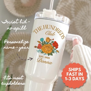 100th Birthday Tumbler Gift for Birthday Custom Birthday Tumbler 40oz, 100th Birthday Gift, Tumbler Birthday Women, Grandma Tumbler Flowers