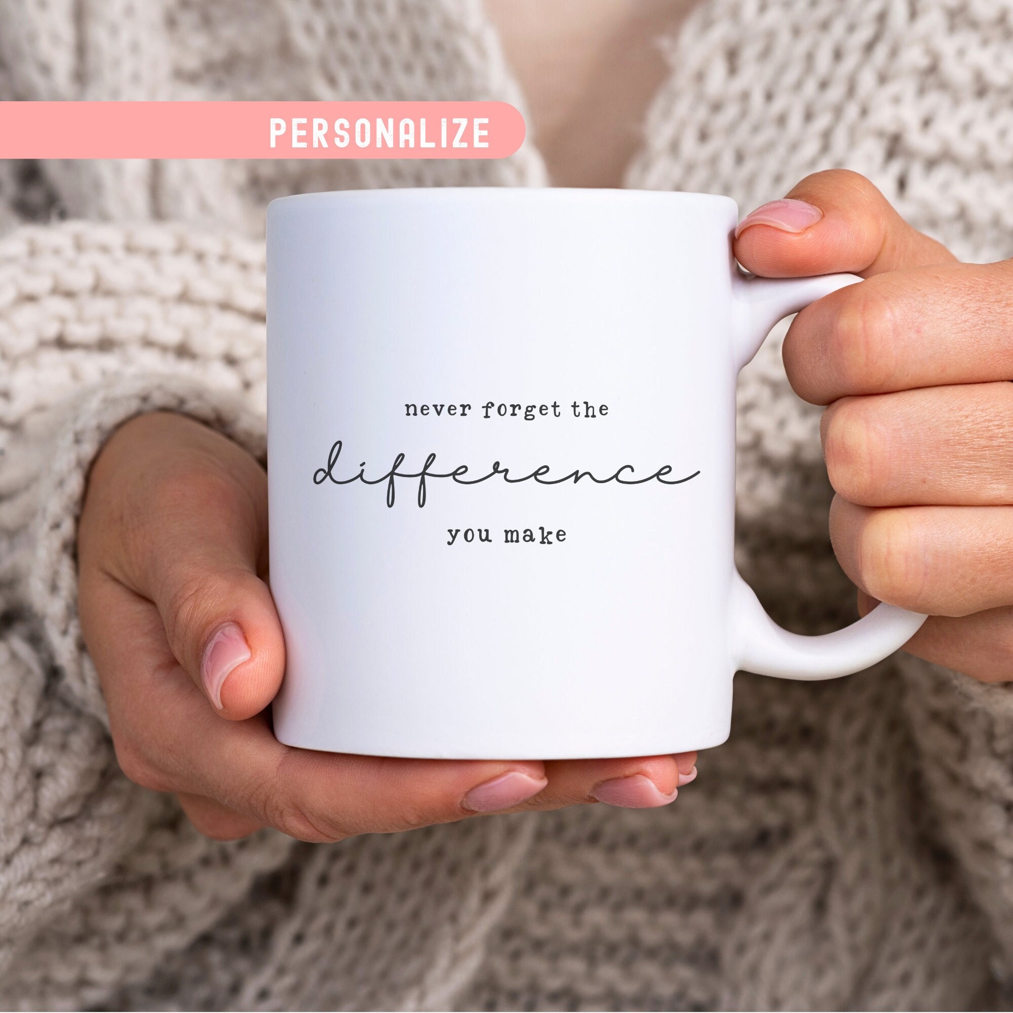 Employee Appreciation Gifts Bulk Teacher Boss Teacher Client Pastor  Coworker Never Forget the Difference You Make Thank You Gift Coffee Mug -  Etsy, image size:2000x2000