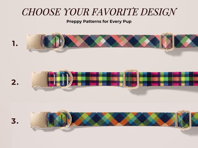 May include: Three dog collars with gold-tone metal buckles and D-rings. Each collar features a distinct plaid pattern: one with navy, pink, and green; one with neon green, blue, and magenta; and one with navy, orange, and green. Text reads: CHOOSE YOUR FAVORITE DESIGN Preppy Patterns for Every Pup.