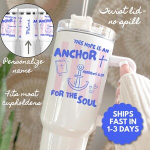 Bible Verse Tumbler with Straw, Anchor for the Soul Mug, Personalized Christian Birthday Gift, Scripture Tumbler for Her, Custom Faith Cup