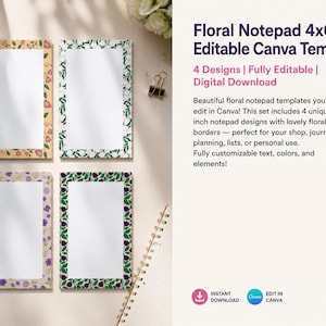May include: Four floral notepad templates, each 10 x 15 cm, with unique floral borders. The templates are fully editable in Canva and include designs with flowers and leaves. The text reads "Floral Notepad 4x6 Editable Canva Template".