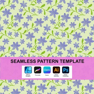 May include: A seamless pattern template featuring a light green background with a repeating design of purple flowers and green stems. A pink horizontal band displays the text SEAMLESS PATTERN TEMPLATE and icons for Affinity Designer, Procreate, Canva, Adobe Illustrator, and Adobe Photoshop.