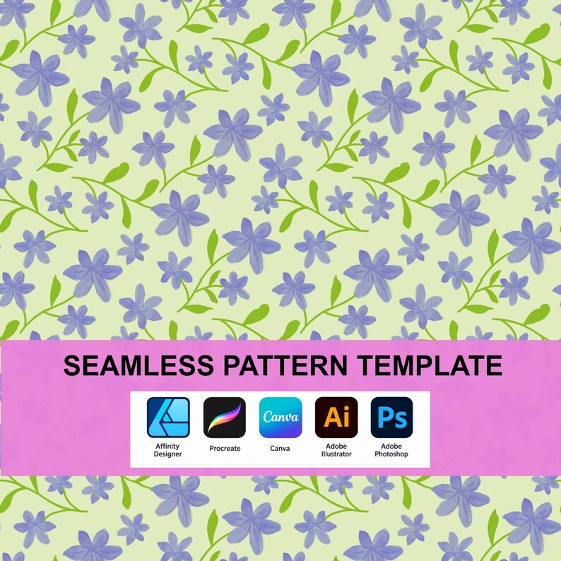May include: A seamless pattern template featuring a light green background with a repeating design of purple flowers and green stems. A pink horizontal band displays the text SEAMLESS PATTERN TEMPLATE and icons for Affinity Designer, Procreate, Canva, Adobe Illustrator, and Adobe Photoshop.