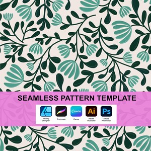 Pode incluir: Um modelo de padr&atilde;o sem costura com um design bot&acirc;nico de folhas verde-escuras e flores verde-azuladas claras num fundo creme. Uma faixa rosa horizontal exibe o texto SEAMLESS PATTERN TEMPLATE e &iacute;cones para Affinity Designer, Procreate, Canva, Adobe Illustrator e Adobe Photoshop.