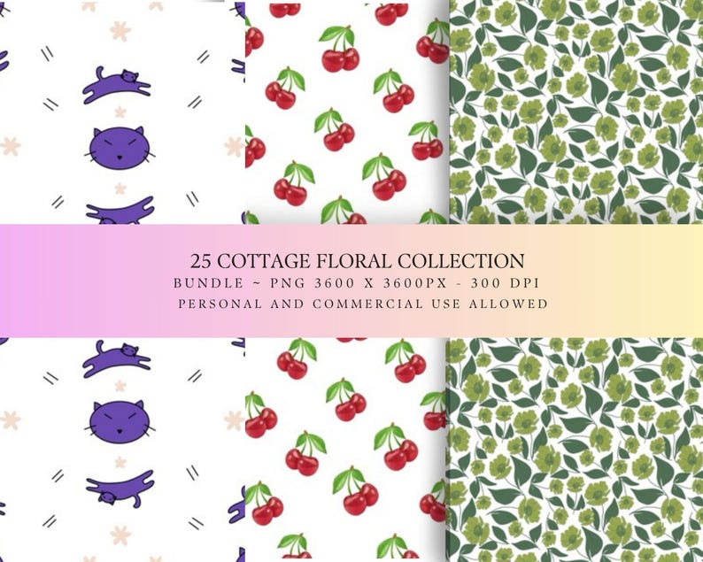 May include: A digital pattern bundle featuring three distinct designs: purple cats on a white background, red cherries with green stems on white, and green floral motifs with leaves. Text reads 25 COTTAGE FLORAL COLLECTION BUNDLE - PNG 3600 X 3600PX - 300 DPI PERSONAL AND COMMERCIAL USE ALLOWED.