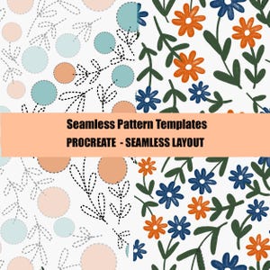 May include: A digital graphic featuring two seamless pattern designs. The left side shows pastel circles and dashed leaf outlines. The right side displays orange and blue flowers with green stems. A central peach banner reads Seamless Pattern Templates PROCREATE - SEAMLESS LAYOUT.