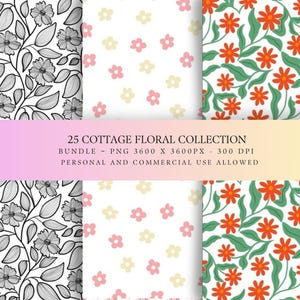 May include: A digital collection of 25 floral patterns featuring three distinct designs: a black and white line art floral print, a white background with scattered small pink and yellow flowers, and a pattern of orange flowers with green leaves.