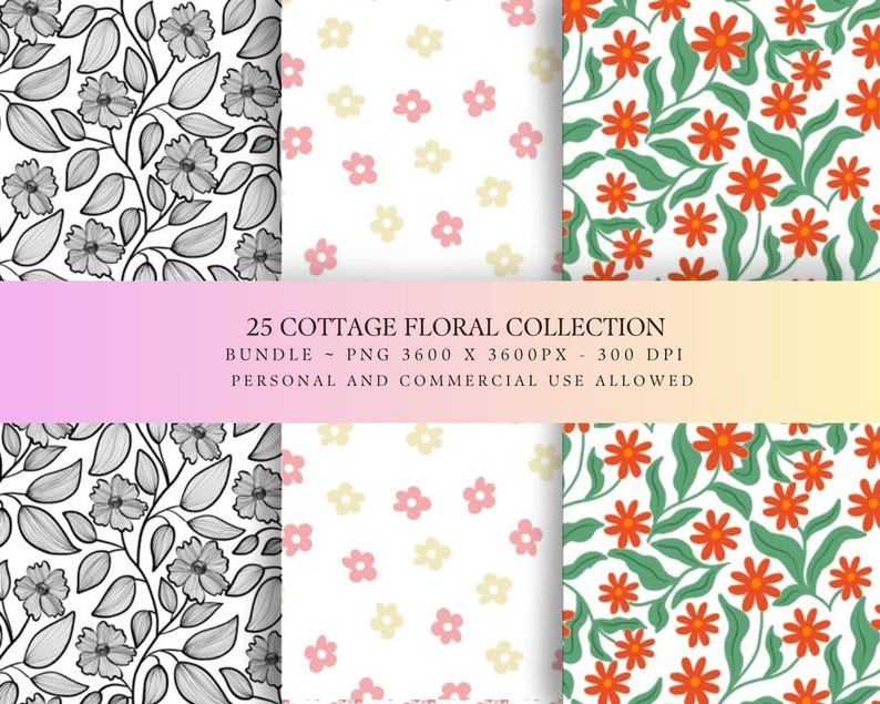 May include: A digital collection of 25 floral patterns featuring three distinct designs: a black and white line art floral print, a white background with scattered small pink and yellow flowers, and a pattern of orange flowers with green leaves.