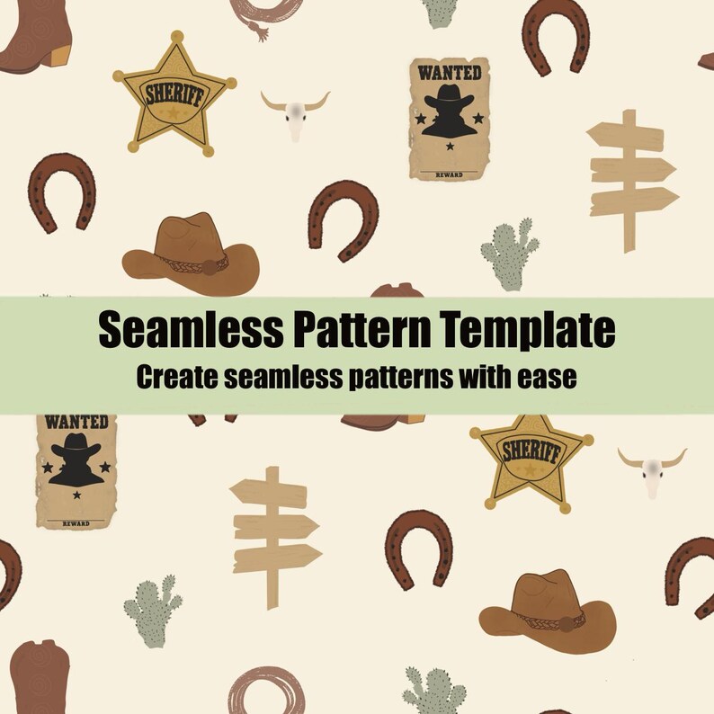 May include: A seamless pattern template featuring western-themed illustrations on a cream background. The design includes brown cowboy hats, gold sheriff stars, horseshoes, wanted posters, wooden signposts, cacti, and white cow skulls.