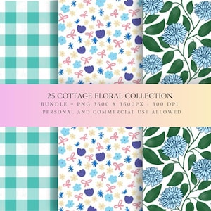 May include: A digital graphic collection titled 25 COTTAGE FLORAL COLLECTION BUNDLE ~ PNG 3600 X 3600PX - 300 DPI. The image displays three patterns: a teal and white gingham check, a white background with small blue flowers and pink bows, and blue flowers with green leaves.
