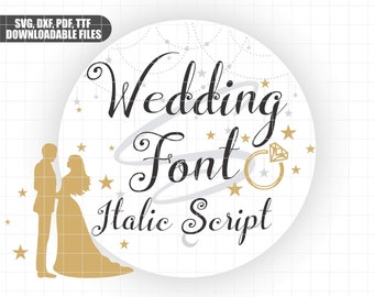 Cursive Font, Wedding Font , calligraphy font,  Letters, svg font, dxf, ttf & pdf File, Silhouette, Cricut and Laser Cut File